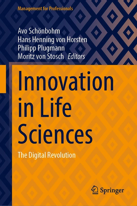 Innovation in Life Sciences: The Digital Revolution (Management for Professionals)