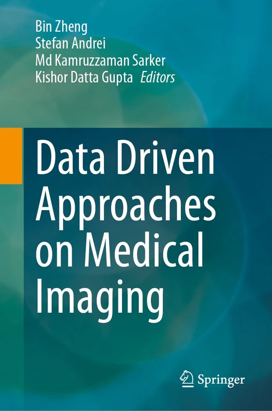 Springer - Data Driven Approaches on Medical Imaging Book