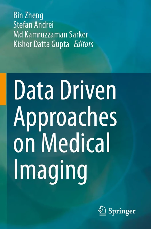 Springer - Data Driven Approaches on Medical Imaging Book
