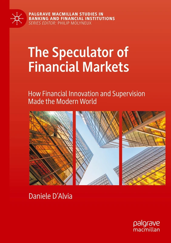 The Speculator of Financial Markets - Modern Banking History