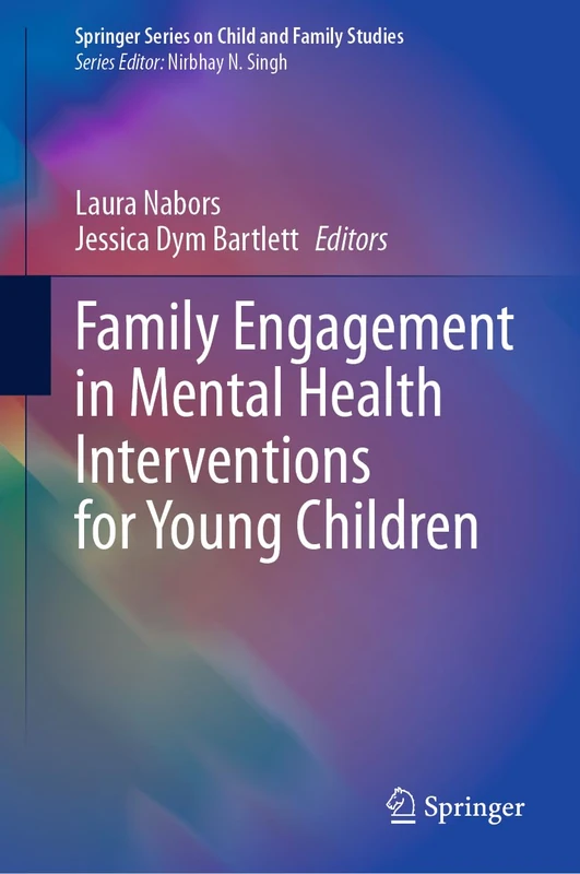 Family Engagement in Mental Health Interventions for Young Children (Springer Series on Child and Family Studies)