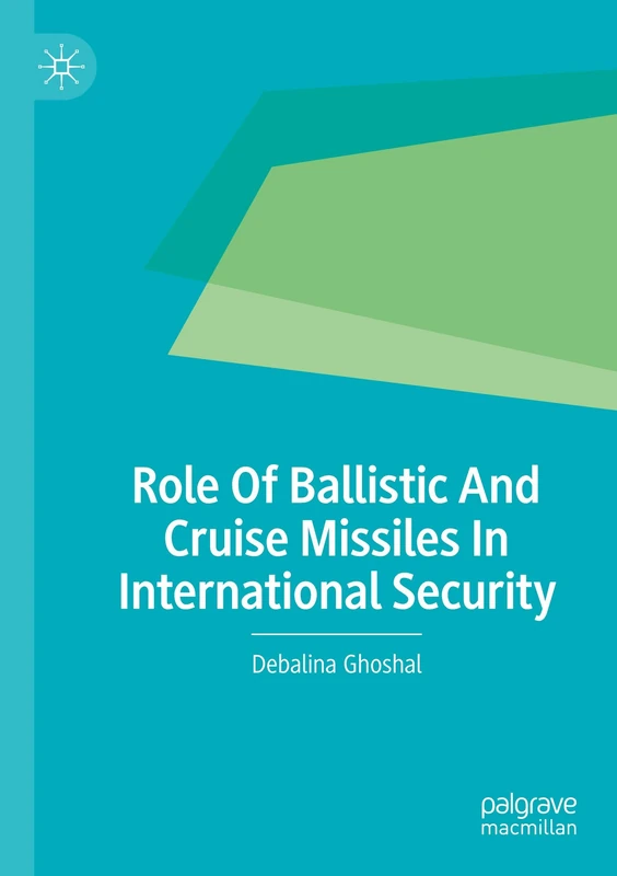 Role Of Ballistic And Cruise Missiles In International Security