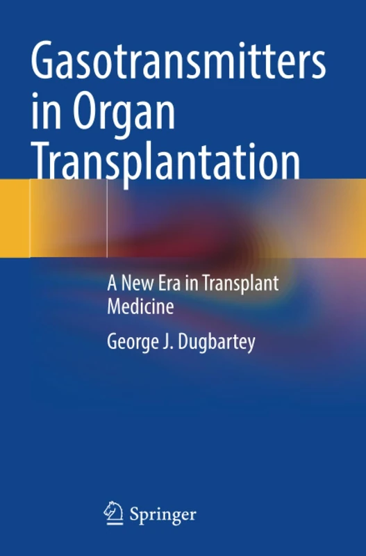 Gasotransmitters in Organ Transplantation: A New Era in Transplant Medicine
