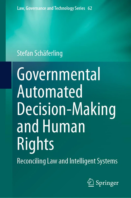 Springer - Governmental Automated Decision-Making and Human Rights