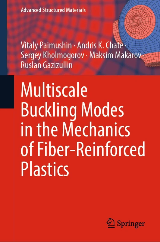 Multiscale Buckling Modes in the Mechanics of Fiber-Reinforced Plastics: 207 (Advanced Structured Materials, 207)