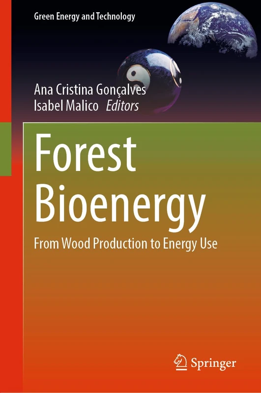 Springer - Forest Bioenergy: From Wood Production to Energy Use