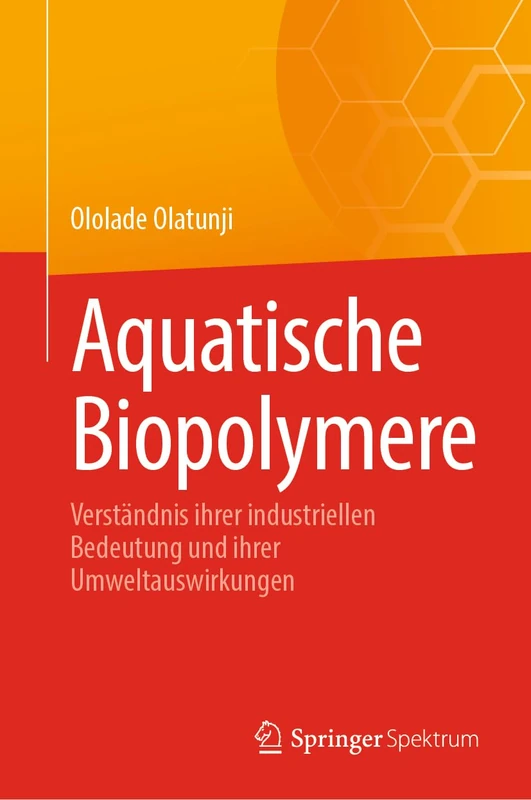 Aquatische Biopolymere: Verständnis ihrer industriellen Bedeutung und ihrer Umweltauswirkungen