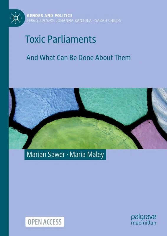 Toxic Parliaments: And What Can Be Done About Them (Gender and Politics) - Image 1