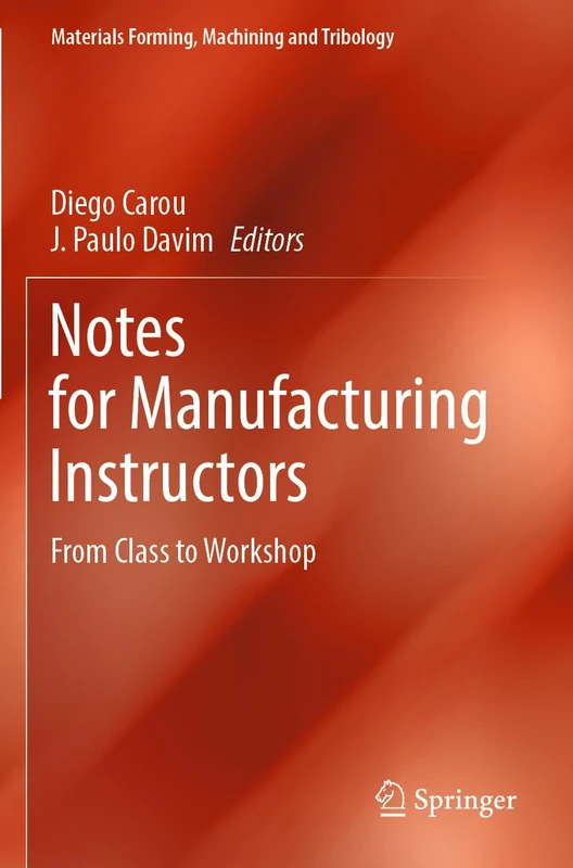 Springer Notes for Manufacturing Instructors - Engineering Book