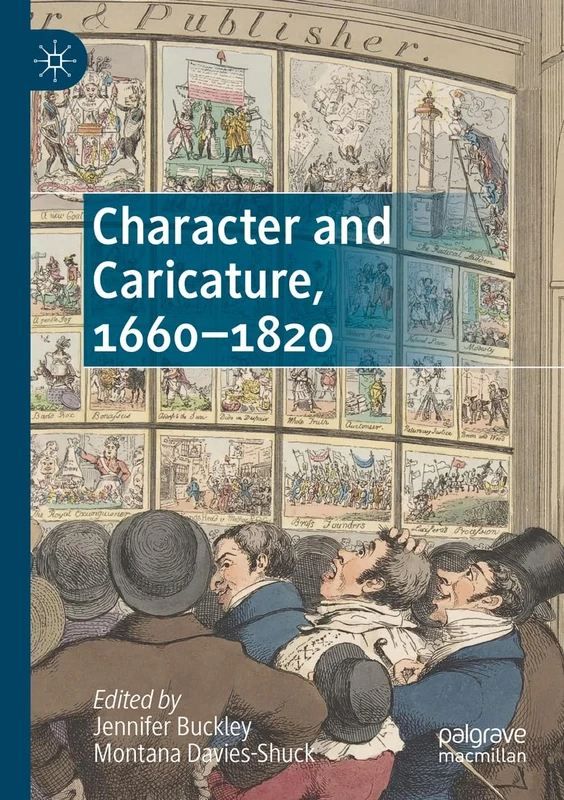 Character and Caricature, 1660-1820