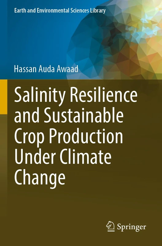 Springer Salinity Resilience and Sustainable Crop Production