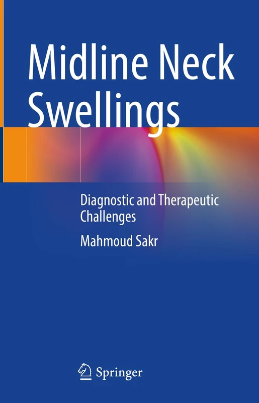 Springer - Midline Neck Swellings: Diagnostic and Therapeutic
