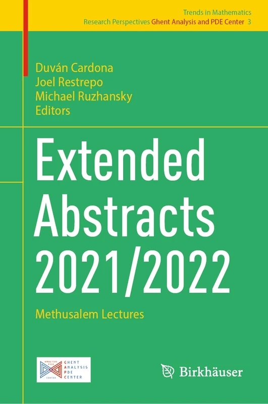 Birkhauser Extended Abstracts 2021/2022 - Methusalem Lectures 3