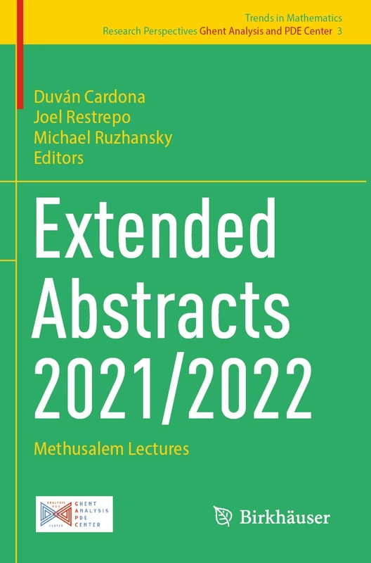Extended Abstracts 2021/2022: Methusalem Lectures: 3 (Trends in Mathematics, 3)