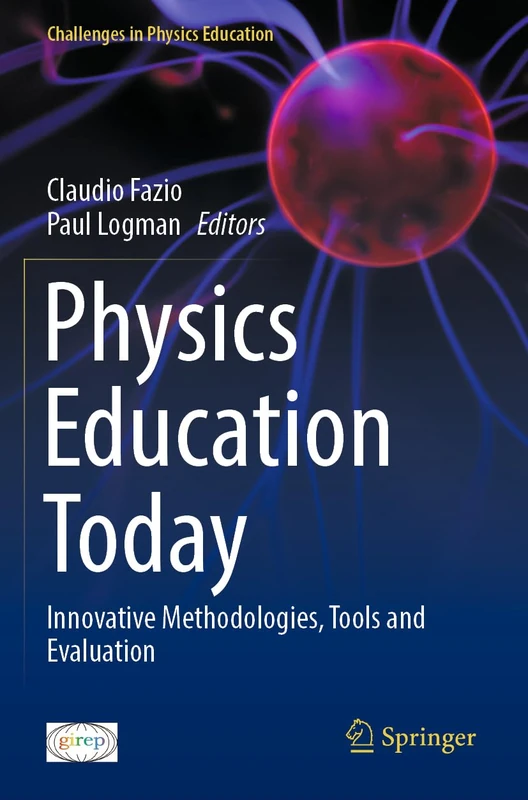 Physics Education Today: Innovative Methodologies, Tools and Evaluation (Challenges in Physics Education) - Image 1