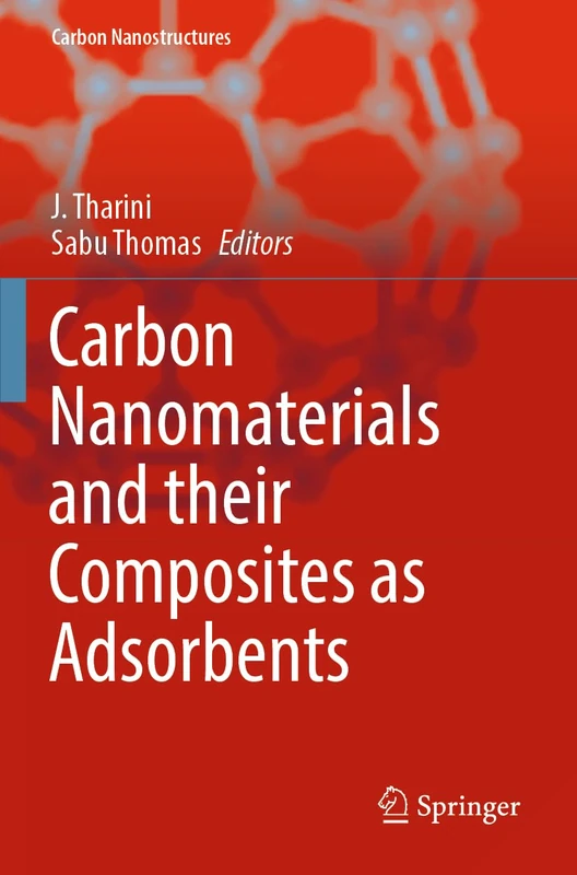 Carbon Nanomaterials and their Composites as Adsorbents (Carbon Nanostructures)