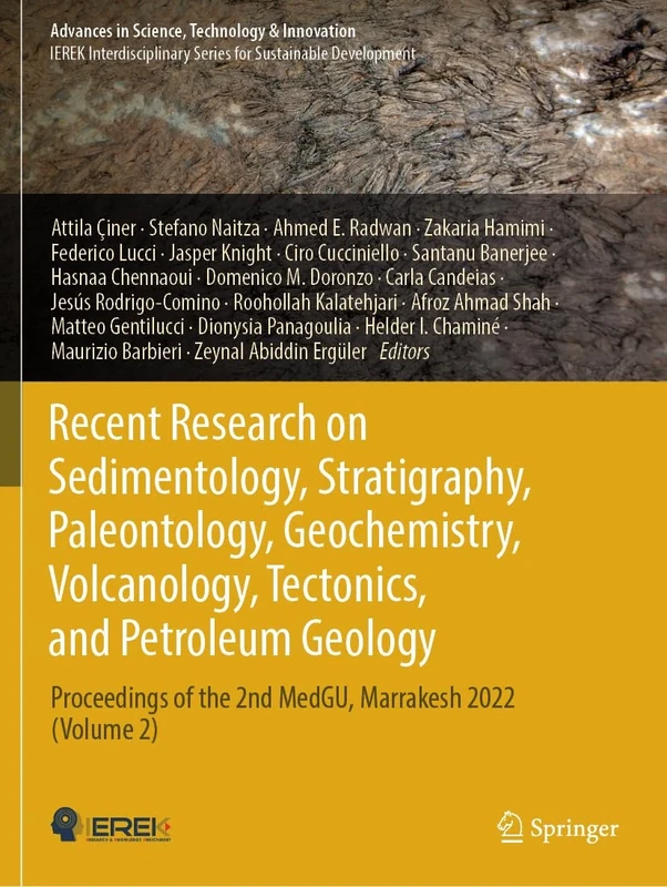 Recent Research on Sedimentology, Stratigraphy, Paleontology, Geochemistry, Volcanology, Tectonics, and Petroleum Geology: Proceedings of the 2nd ... in Science, Technology & Innovation)