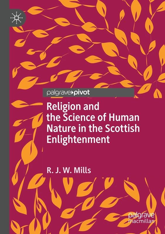 Religion and the Science of Human Nature in the Scottish Enlightenment