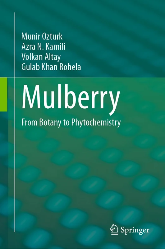 Mulberry: From Botany to Phytochemistry
