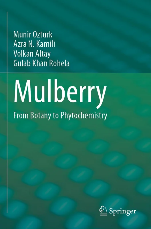 Mulberry: From Botany to Phytochemistry
