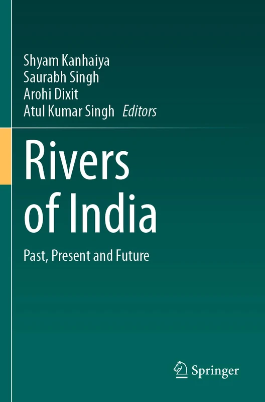 Rivers of India: Past, Present and Future