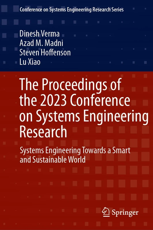 The Proceedings of the 2023 Conference on Systems Engineering Research: Systems Engineering Towards a Smart and Sustainable World