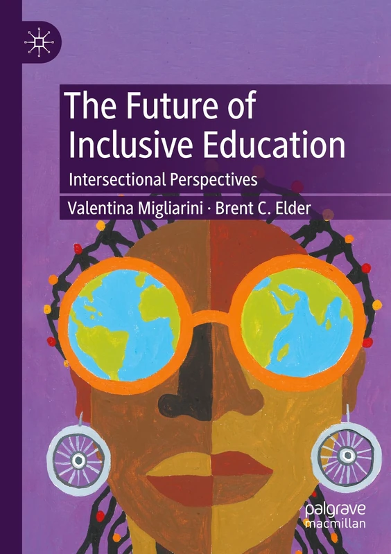 The Future of Inclusive Education: Intersectional Perspectives