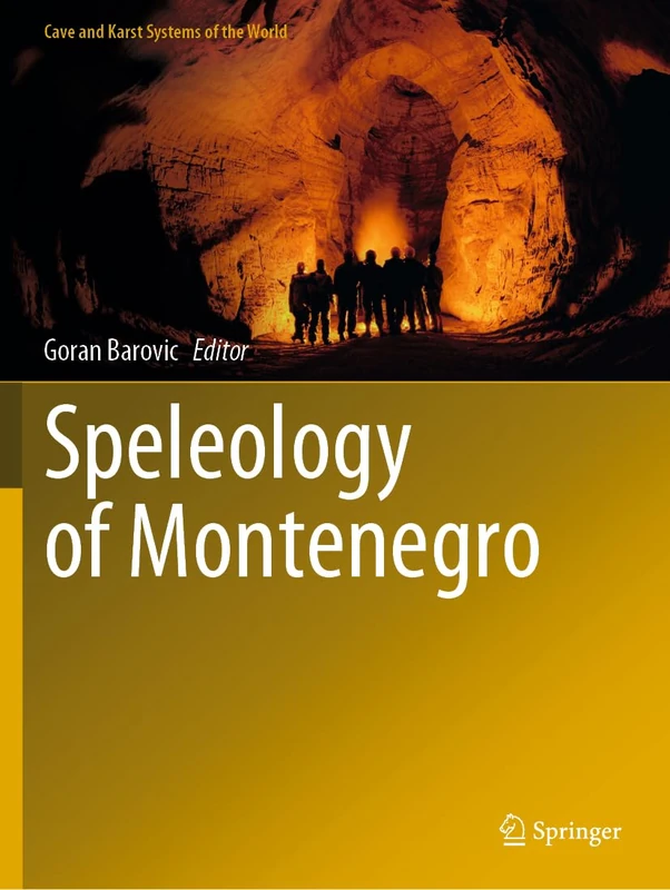 Speleology of Montenegro (Cave and Karst Systems of the World)