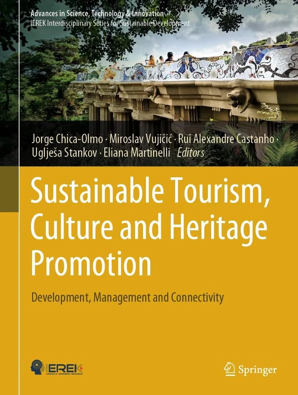 Sustainable Tourism, Culture and Heritage Promotion: Development, Management and Connectivity (Advances in Science, Technology & Innovation)
