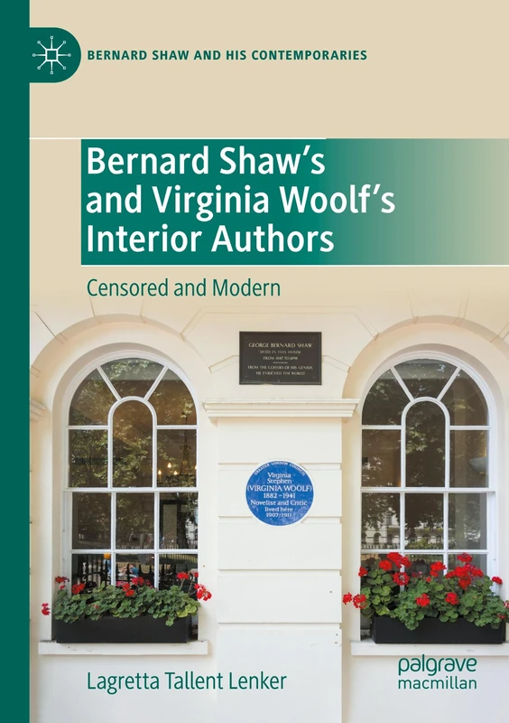 Bernard Shaw’s and Virginia Woolf’s Interior Authors: Censored and Modern (Bernard Shaw and His Contemporaries)