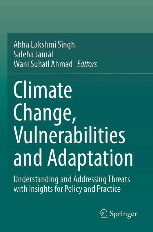 Springer - Climate Change, Vulnerabilities and Adaptation Book