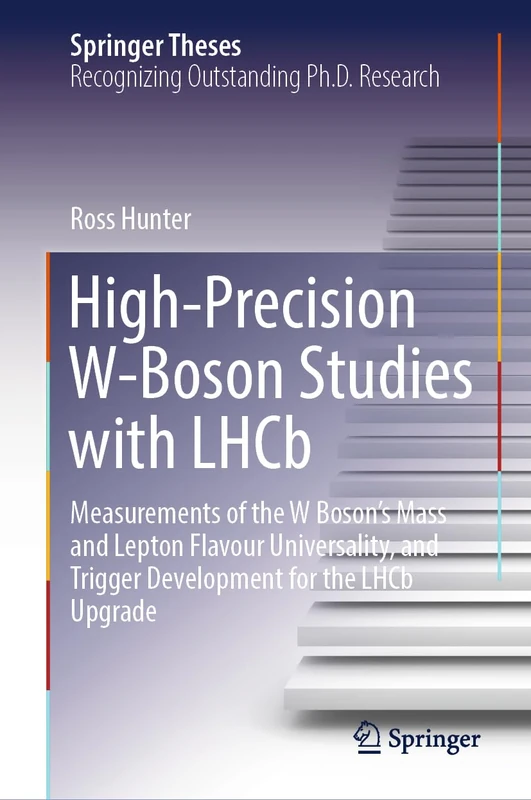 Springer High-Precision W-Boson Studies with LHCb Thesis