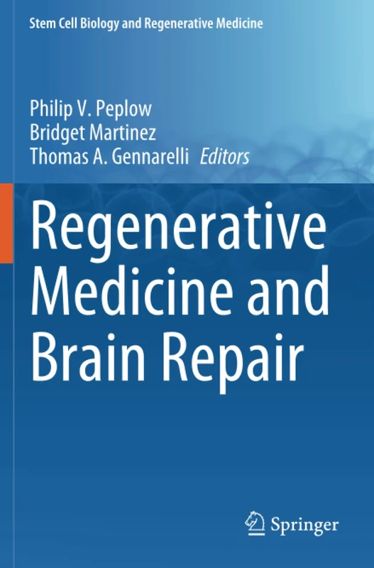 Regenerative Medicine and Brain Repair (Stem Cell Biology and Regenerative Medicine)