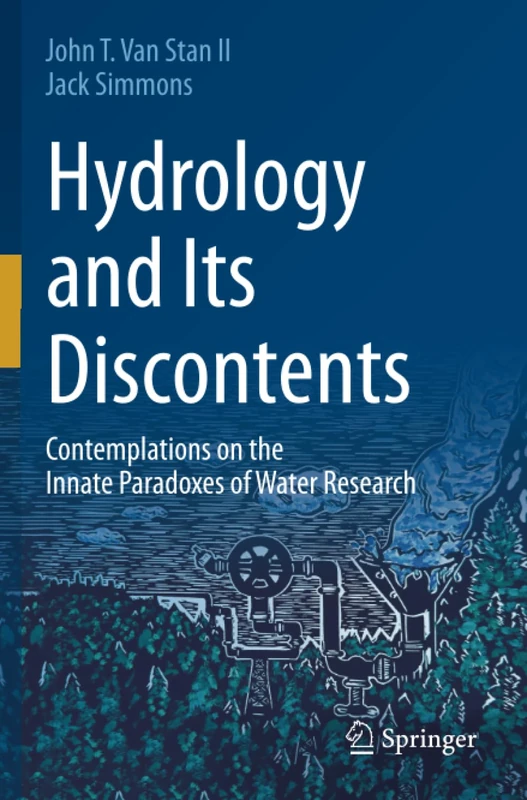 Hydrology and Its Discontents: Contemplations on the Innate Paradoxes of Water Research