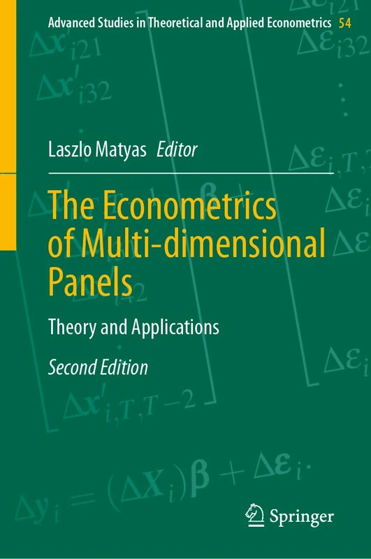 The Econometrics of Multi-dimensional Panels: Theory and Applications: 54 (Advanced Studies in Theoretical and Applied Econometrics, 54)