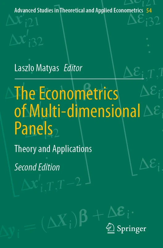 The Econometrics of Multi-dimensional Panels: Theory and Applications: 54 (Advanced Studies in Theoretical and Applied Econometrics, 54)