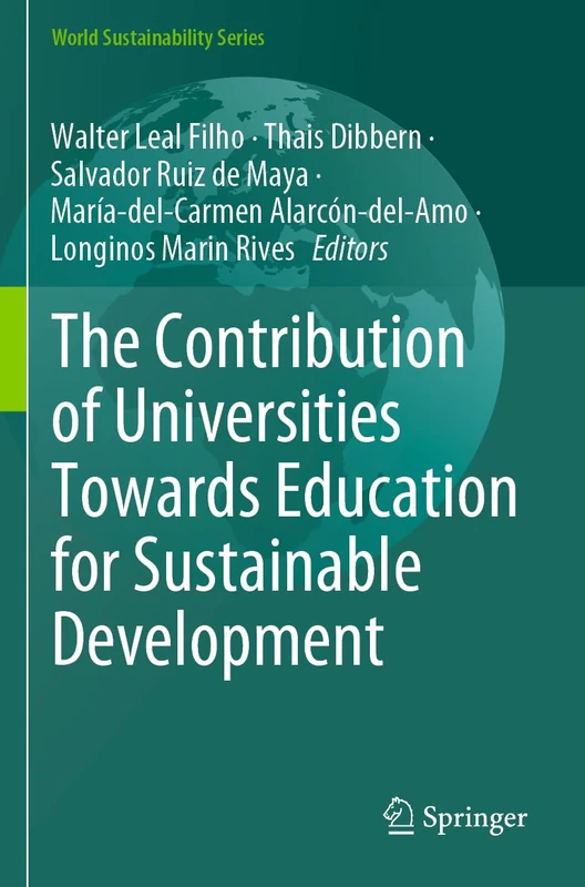 The Contribution of Universities Towards Education for Sustainable Development (World Sustainability Series)