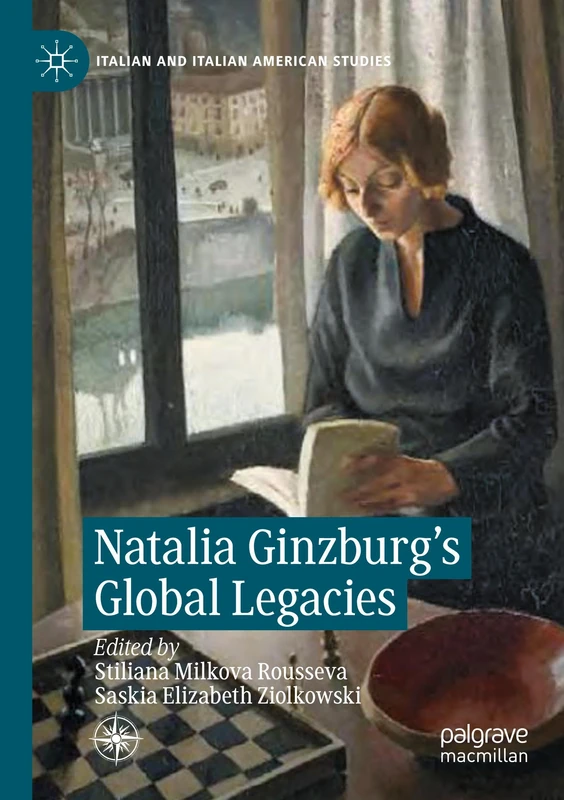 Natalia Ginzburg's Global Legacies (Italian and Italian American Studies)