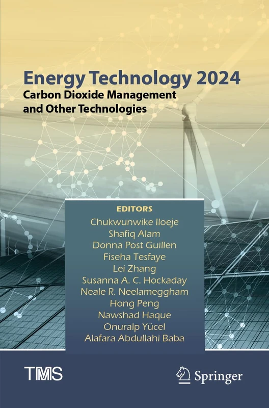 Energy Technology 2024: Carbon Dioxide Management and Other Technologies (The Minerals, Metals & Materials Series)