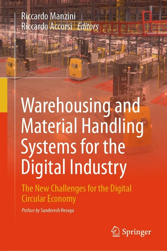 Warehousing and Material Handling Systems for the Digital Industry: The New Challenges for the Digital Circular Economy