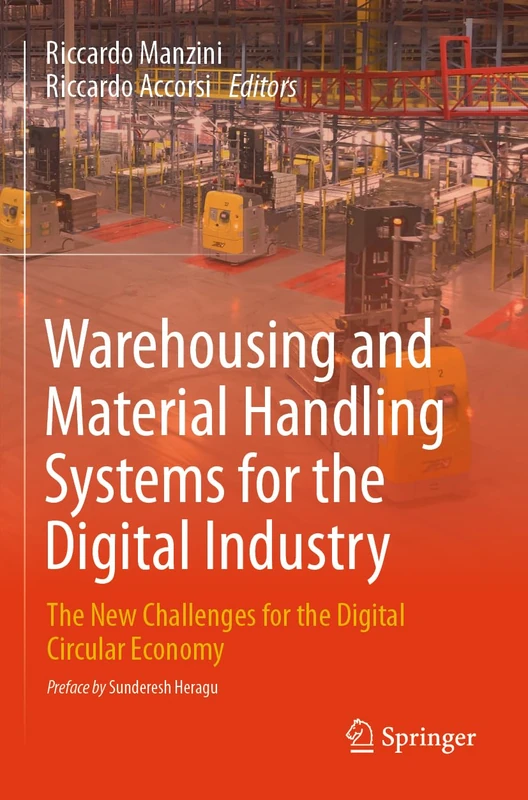 Warehousing and Material Handling Systems for the Digital Industry: The New Challenges for the Digital Circular Economy