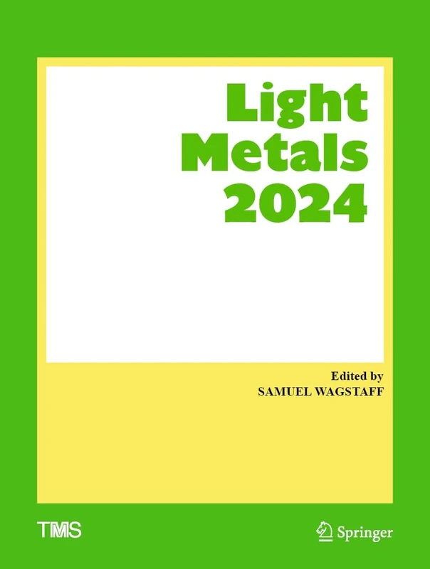 Light Metals 2024 (The Minerals, Metals & Materials Series)