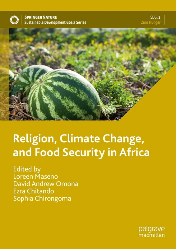 Religion, Climate Change, and Food Security in Africa (Sustainable Development Goals Series)