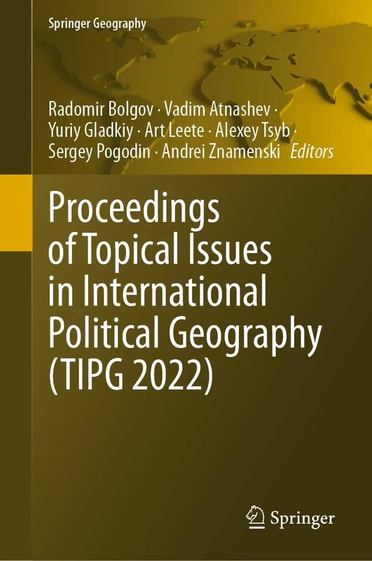 Proceedings of Topical Issues in International Political Geography (TIPG 2022) (Springer Geography)