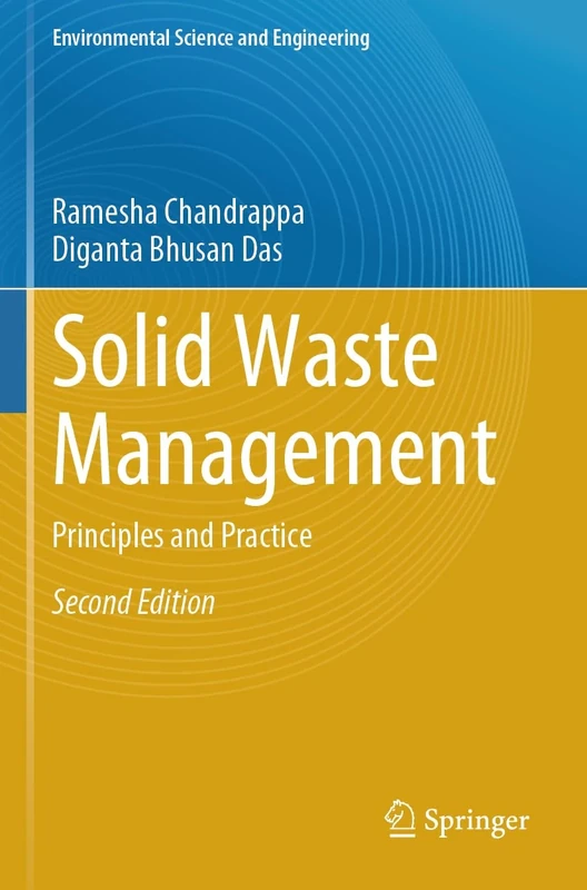 Solid Waste Management: Principles and Practice (Environmental Science and Engineering)