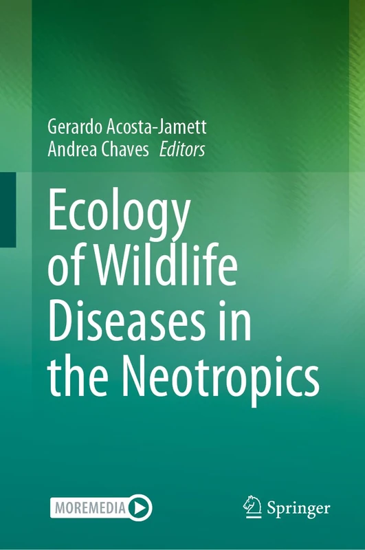Springer - Ecology of Wildlife Diseases in the Neotropics