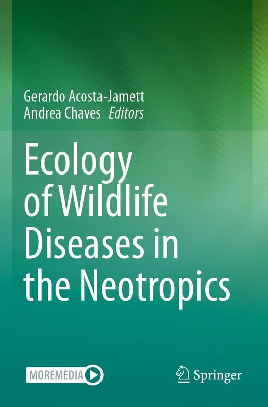 Springer - Ecology of Wildlife Diseases in the Neotropics