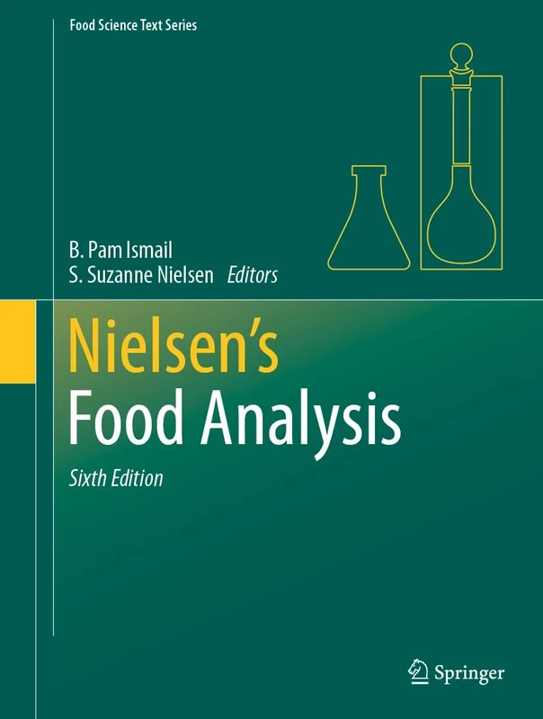 Nielsen's Food Analysis (Food Science Text Series)