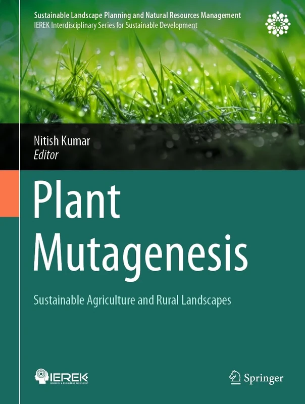 Plant Mutagenesis: Sustainable Agriculture and Rural Landscapes (Sustainable Landscape Planning and Natural Resources Management)