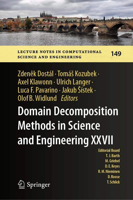 Domain Decomposition Methods in Science and Engineering XXVII: 149 (Lecture Notes in Computational Science and Engineering, 149)